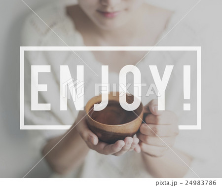 Enjoy Enjoyment Pleasurable Happiness Delightful Concept 24983786