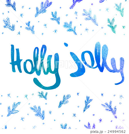 Hand written text " Holly Jolly".  24994562