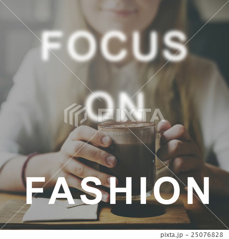 Focus On Change Fashion Yourself Trends Concept Focus On Change Fashion Yourself Trends Concept 25076828