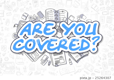 Are You Covered - Doodle Blue Text. Business 25264307
