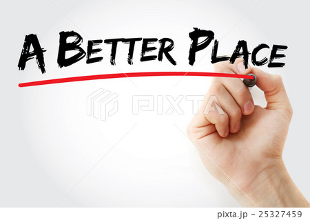Hand writing A Better Place with marker 25327459