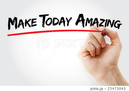 Hand writing Make Today Amazing Hand writing Make Today Amazing 25473043
