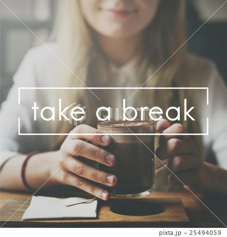 Take Ten Break Easy Cessation Pause Relaxation Concept Take Ten Break Easy Cessation Pause Relaxation Concept 25494059