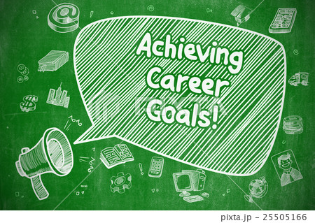 Achieving Career Goals - Business Concept. 25505166
