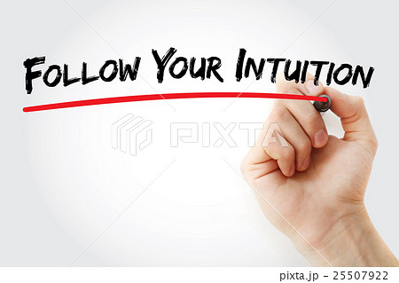 Hand writing Follow Your Intuition with marker Hand writing Follow Your Intuition with marker 25507922