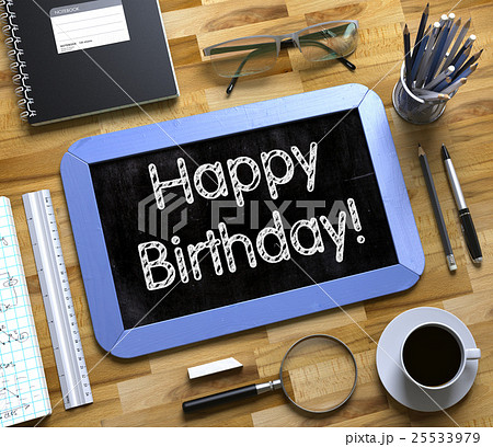 Small Chalkboard with Happy Birthday Concept. 3D. 25533979