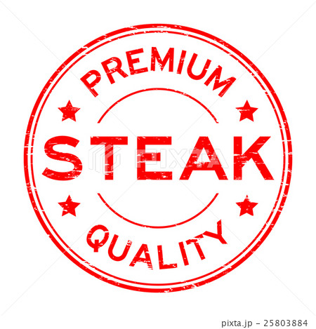 Grunge red premium quality steak rubber stamp 25803884