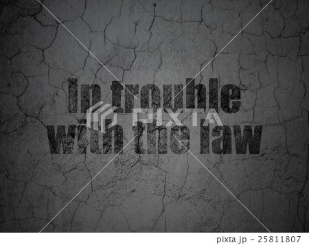Law concept: In trouble With The law on grunge 25811807
