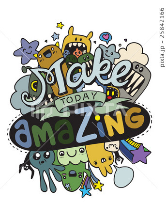 Make today amazing. Quote. Hand drawn vintage Make today amazing. Quote. Hand drawn vintage 25842166