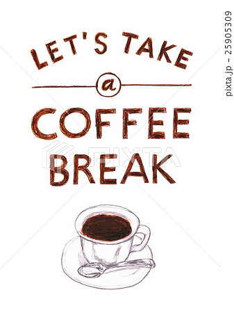 Let S Take A Coffee Breakのイラスト素材