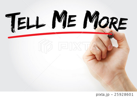 Hand writing Tell Me More with marker 25928601