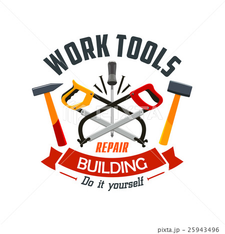 Repair and building work tools label emblem Repair and building work tools label emblem 25943496