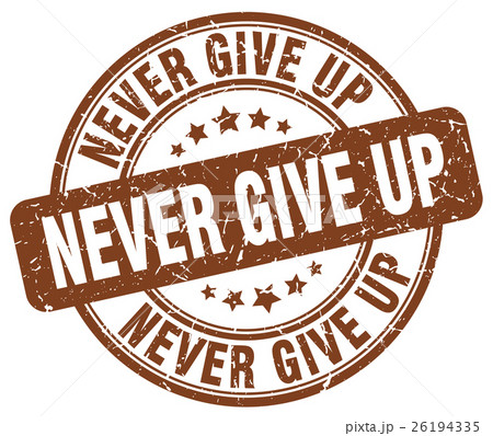 Never Give Up Brown Grunge Stampのイラスト素材