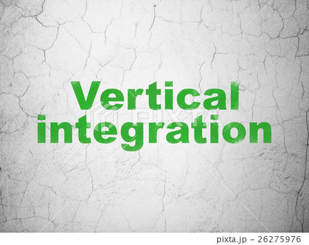 Finance concept: Vertical Integration on wall 26275976