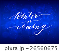 Winter is Coming Hand Lettering Inscription 26560675