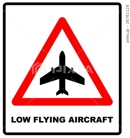 Warning signs of low-flying aircraft 26761129