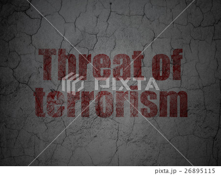 Politics concept: Threat Of Terrorism on grunge 26895115