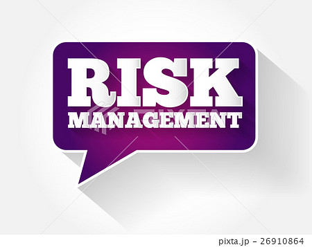 Risk Management text message bubble Risk Management text message bubble 26910864