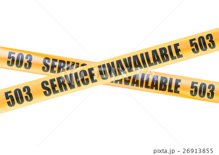 503 Service Unavailable Caution Barrier Tapes 26913855