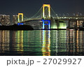 夜景のレインボーブリッジ 27029927