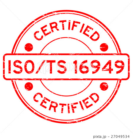 Grunge red iso/ts 16949 certified rubber stamp Grunge red iso/ts 16949 certified rubber stamp 27049534
