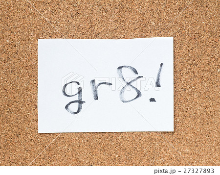 コルクボードの上の手書きの英語のメッセージ コルクボードの上の手書きの英語のメッセージ 27327893