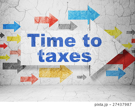 Timeline concept: arrow with Time To Taxes on 27437987