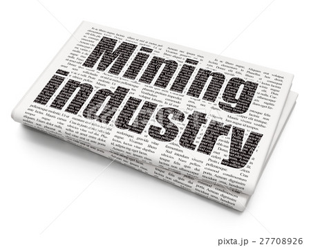 Manufacuring concept: Mining Industry on Newspaper Manufacuring concept: Mining Industry on Newspaper 27708926
