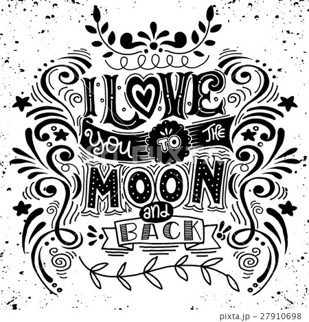 I Love You To The Moon And Back .Hand drawn poster 27910698