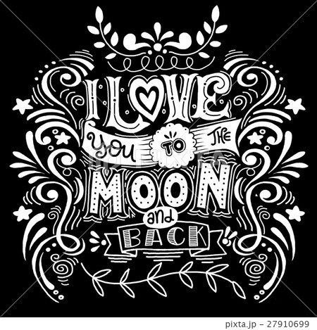 I Love You To The Moon And Back .Hand drawn poster 27910699