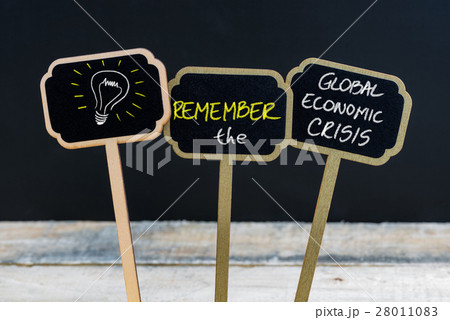 REMEMBER THE GLOBAL ECONOMIC CRISIS  28011083