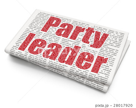 Political concept: Party Leader on Newspaper Political concept: Party Leader on Newspaper 28017920