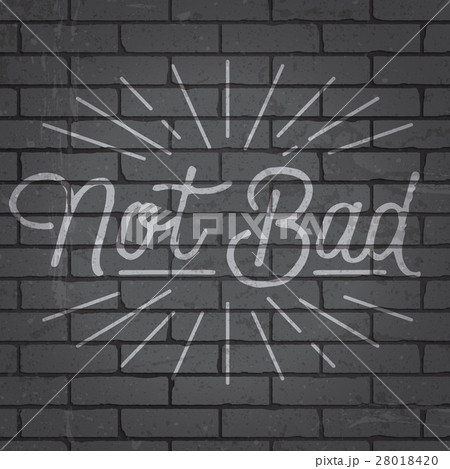 Hand drawn slogan on brick wall background 28018420