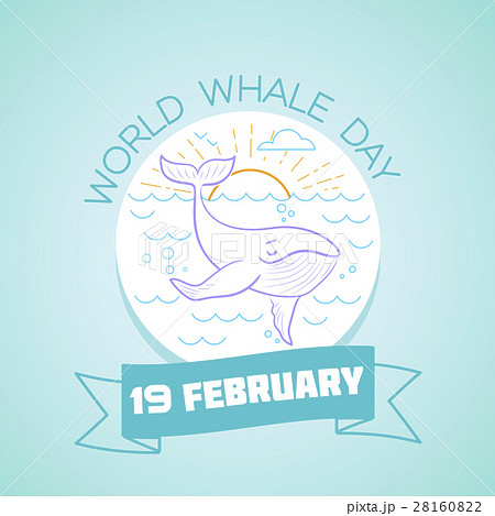19 February World Whale Day 19 February World Whale Day 28160822