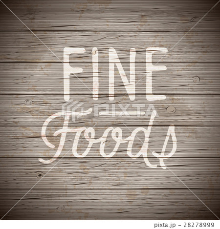 Rustic wood with slogan for food and drinks 28278999