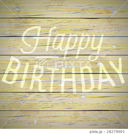 Vintage background with slogan for birthday Vintage background with slogan for birthday 28279001