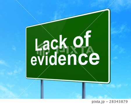 Law concept: Lack Of Evidence on road sign 28343879