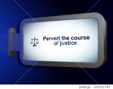 Law concept: Pervert the course Of Justice and 28501743
