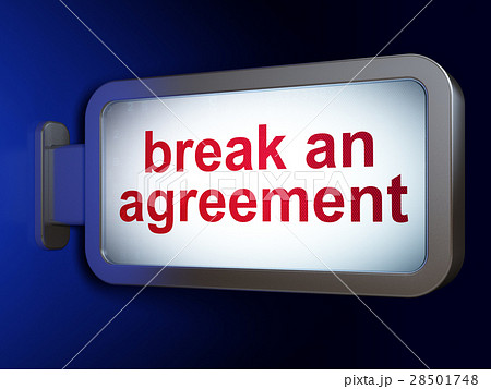 Law concept: Break An Agreement on billboard 28501748