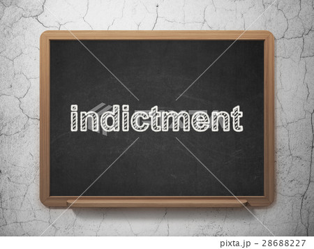 Law concept: Indictment on chalkboard background 28688227