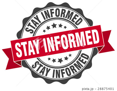 stay informed stamp. sign. seal stay informed stamp. sign. seal 28875401