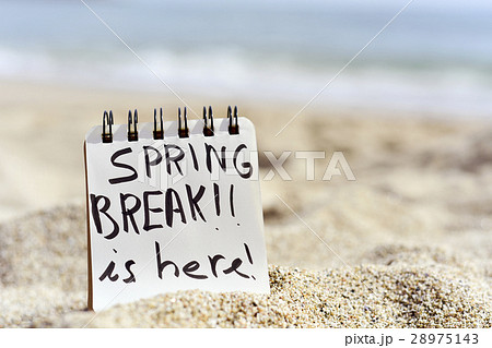 text spring break is here in a notepad 28975143