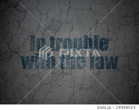 Law concept: In trouble With The law on grunge 28998024