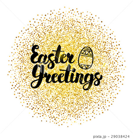 Easter Greetings Lettering over Gold Easter Greetings Lettering over Gold 29038424