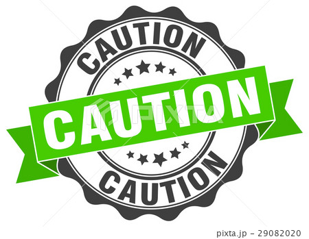 caution stamp. sign. seal 29082020