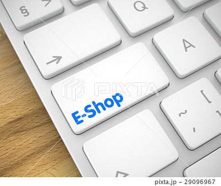 E-Shop - Text on White Keyboard Keypad. 3D. E-Shop - Text on White Keyboard Keypad. 3D. 29096967