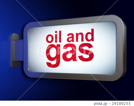 Manufacuring concept: Oil and Gas on billboard Manufacuring concept: Oil and Gas on billboard 29100255