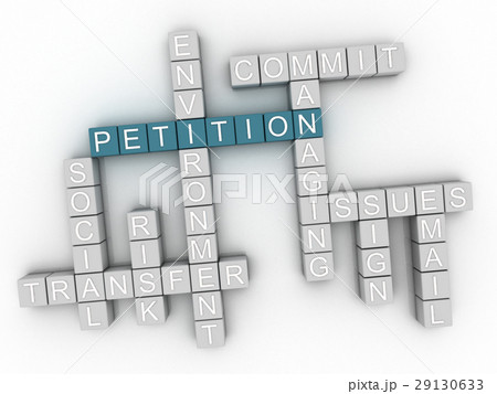 3d image Petition word cloud concept 3d image Petition word cloud concept 29130633