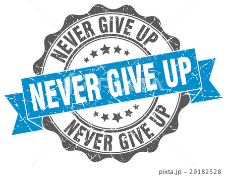 never give up stamp. sign. seal 29182528