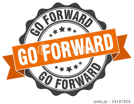 Go Forward Stamp Sign Sealのイラスト素材